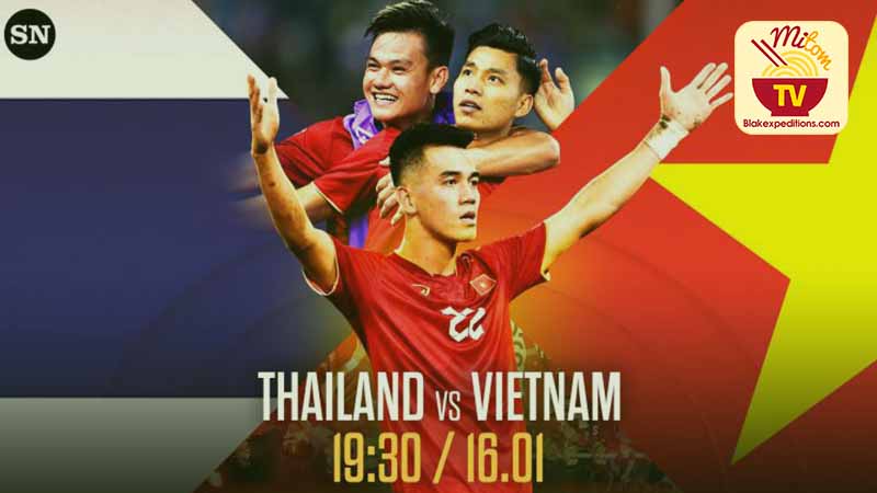 Việt Nam vs Thái Lan trận chung kết AFF cup 2022
